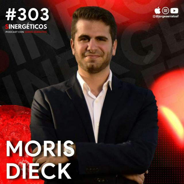 Aumenta tu RIQUEZA con estos hábitos FINANCIEROS | Moris Dieck | SINERGÉTICOS #303 - podcast episode cover