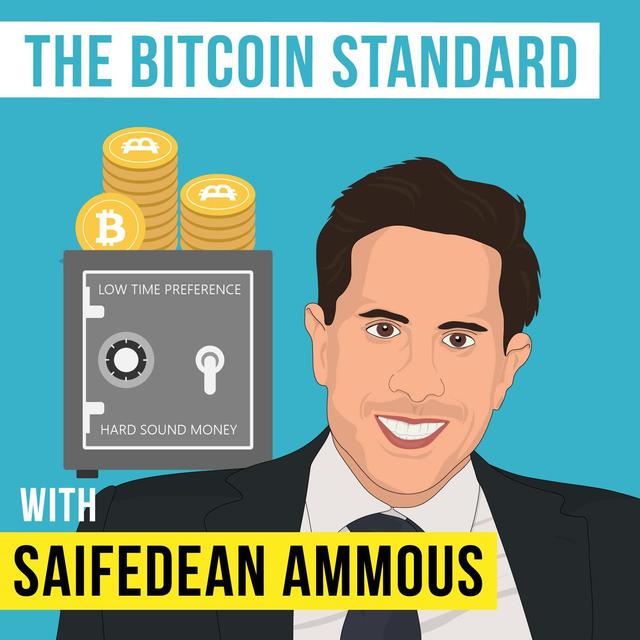 Saifedean Ammous – The Bitcoin Standard - [Invest Like the Best, EP.107] - podcast episode cover
