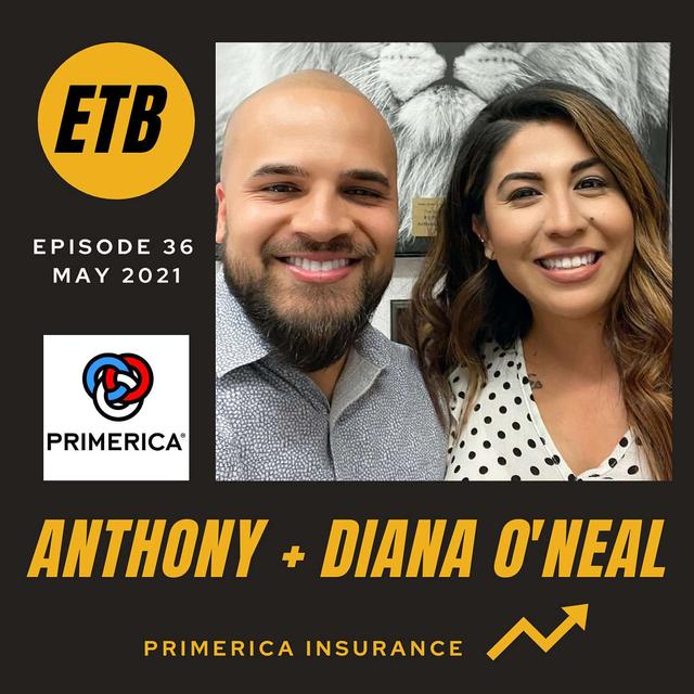 NO. 36 -- ANTHONY + DIANA O'NEAL | Primerica - podcast episode cover