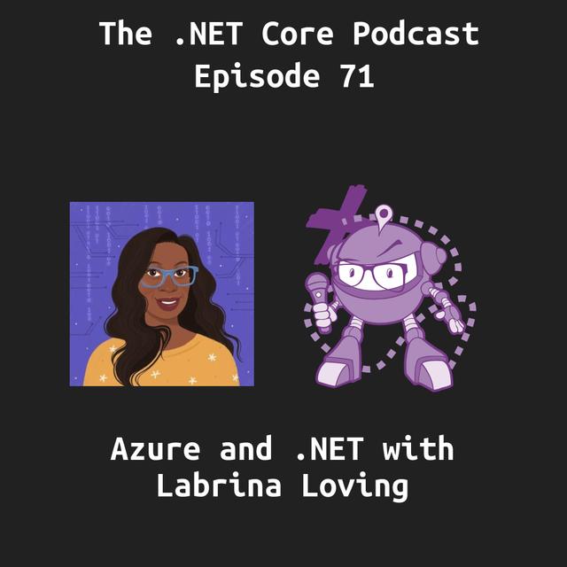Azure and .NET with Labrina Loving - podcast episode cover