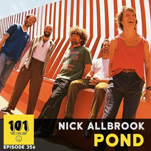 Nick Allbrook (POND) - Landscape gardening and pub bands - podcast episode cover