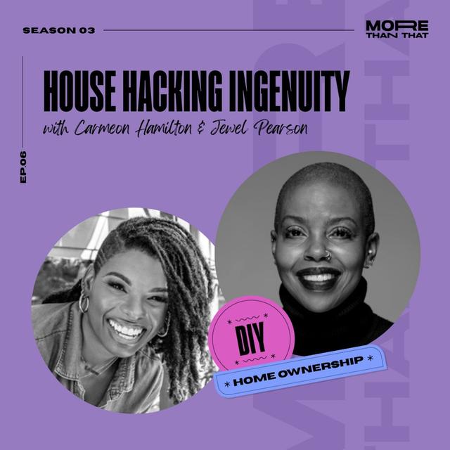 House Hacking Ingenuity f. Carmeon Hamilton & Jewel Pearson - podcast episode cover