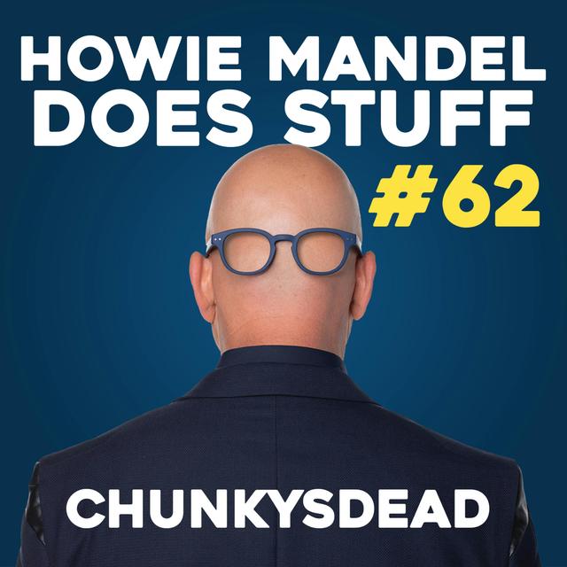 ChunkysDead Started an ACTUAL CULT! | Howie Mandel Does Stuff #62 - podcast episode cover
