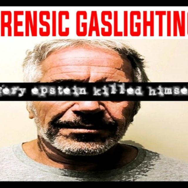 Show sample for 5/21/25: FORENSIC GASLIGHTING -JEFFERY EPSTEIN KILLED HIMSELF - podcast episode cover