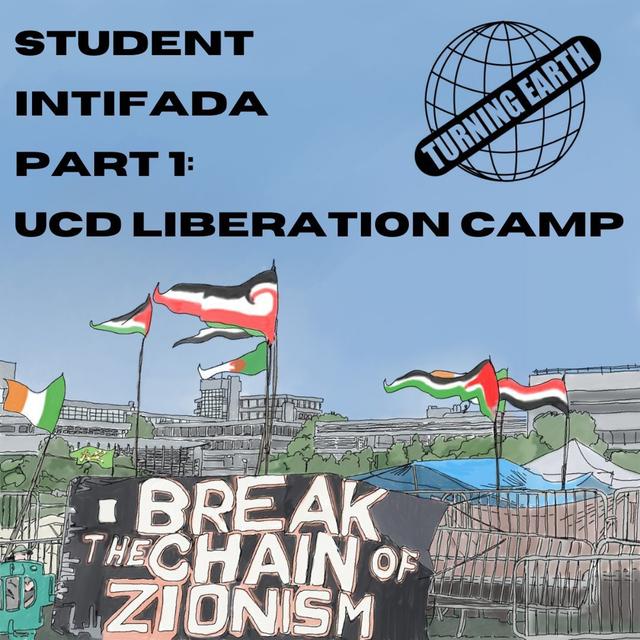 DDR E.10 Student Intifada Pt.1 - UCD Liberation Camp - podcast episode cover