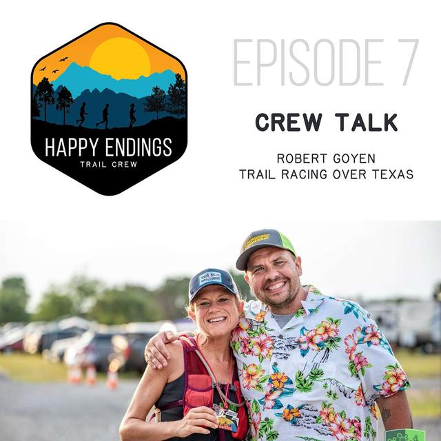 Trail Racing Over Texas with Robert Goyen - podcast episode cover