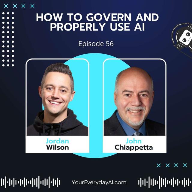 EP 56: How To Govern and Properly Use AI - podcast episode cover
