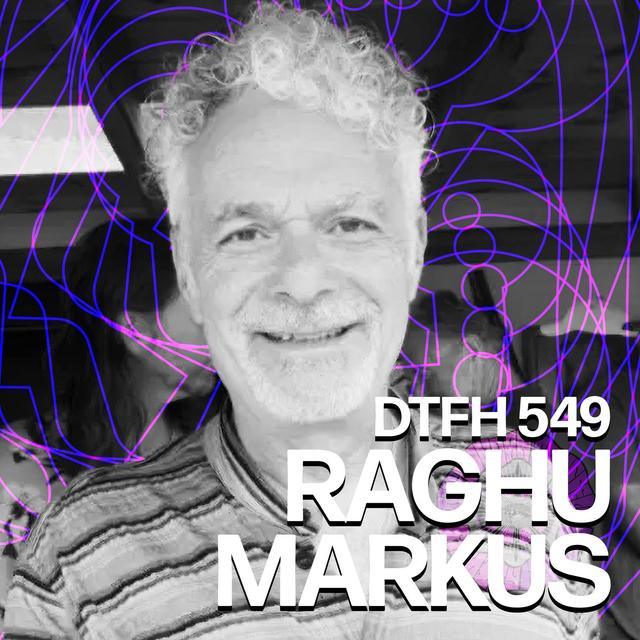 553: Raghu Markus - podcast episode cover