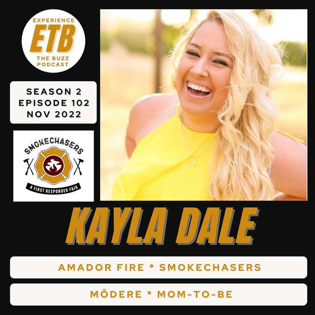 KAYLA DALE | Amador Fire, Smokechasers, Mōdere, Mom-to-Be - podcast episode cover