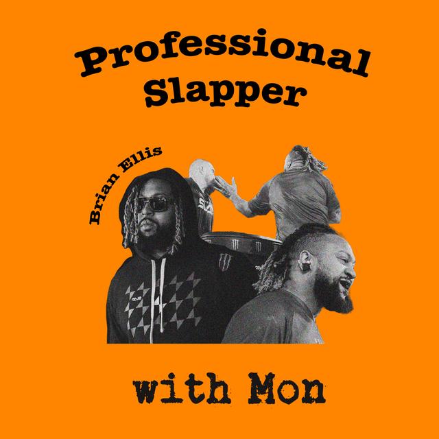 Professional Slapper - podcast episode cover