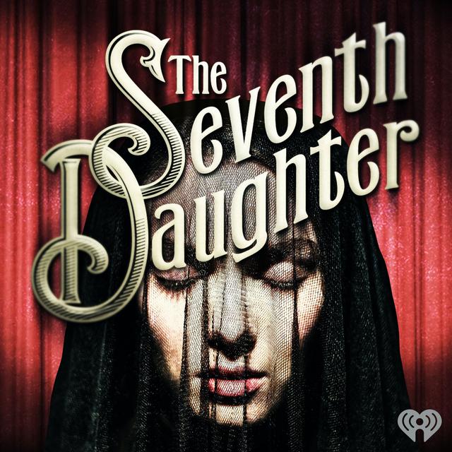 Introducing: The Seventh Daughter - podcast episode cover