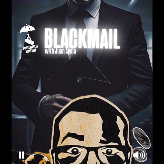 BLACKMAIL! w/ Juan Ayala from Juan on Juan Pod & Trebles Garcia - podcast episode cover