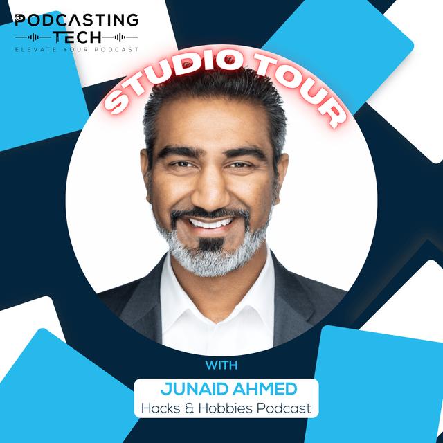 From Hobbyist to Home Studio Expert: Junaid Ahmed’s Journey to Podcasting Mastery - podcast episode cover