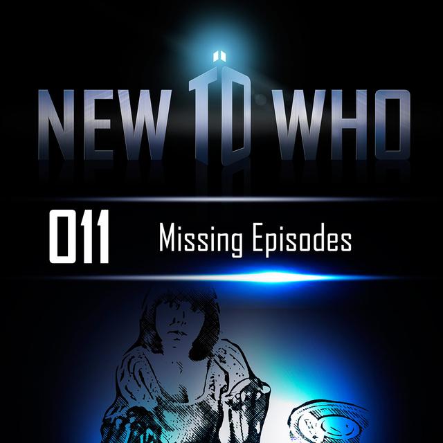 011 – Missing Episodes - podcast episode cover