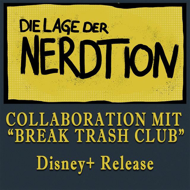 Collaboration mit Break Trash Club - Disney+ Release - podcast episode cover