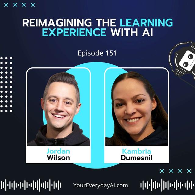 EP 151: Reim﻿agining The Learning Experience with AI - podcast episode cover