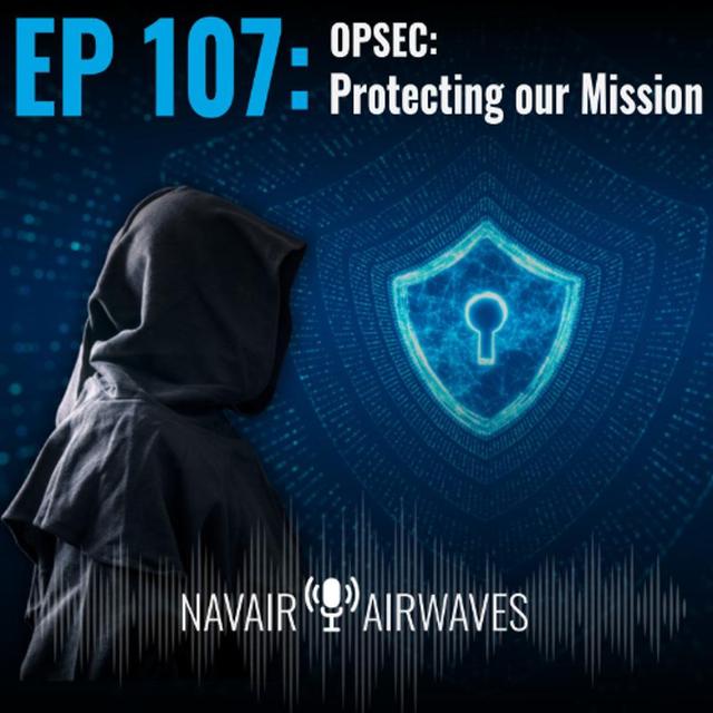 AirWaves #107: OPSEC-Protecting our Mission - podcast episode cover