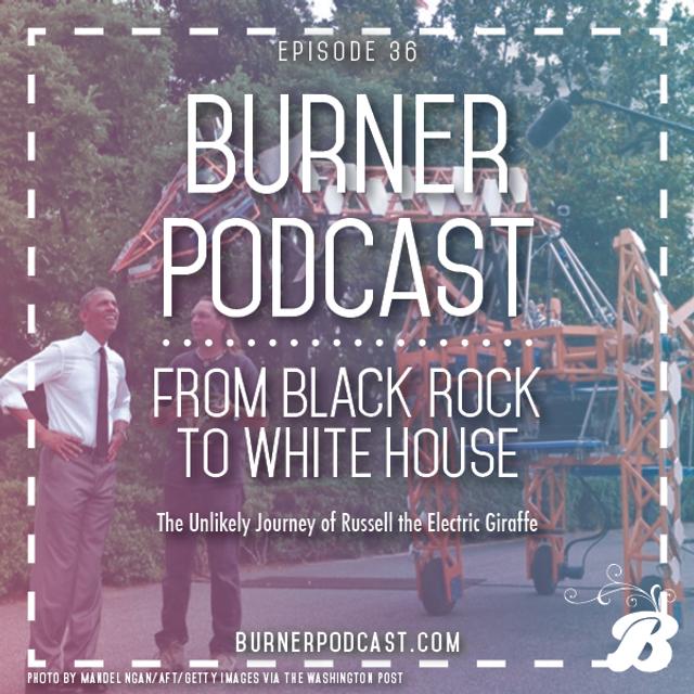 Episode 36: From Black Rock to White House - podcast episode cover
