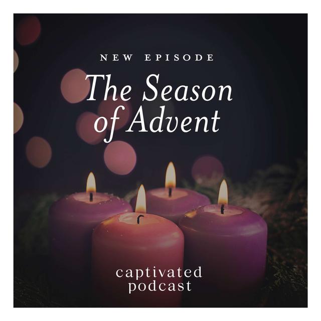 The Season of Advent - podcast episode cover