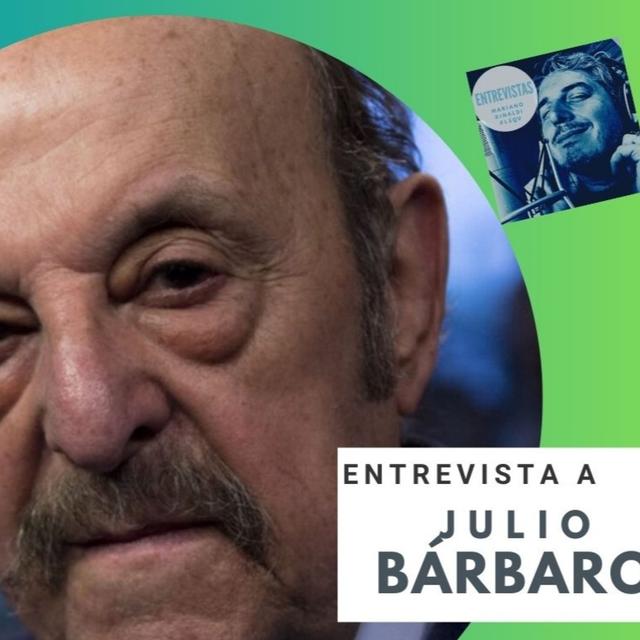 "Después de Alberto Fernandez podían venir hasta los Marcianos" Julio Bárbaro habló del gobierno de Milei - podcast episode cover