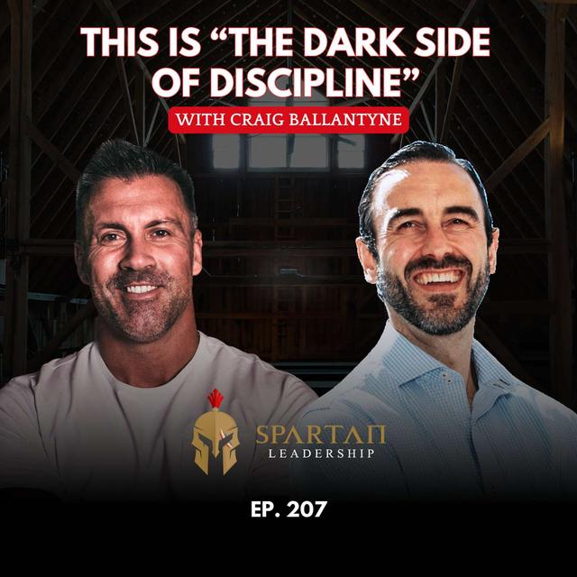 What if Discipline Isn’t What You’ve Been Told It Is? - Craig Ballantyne | Ep. 207 - podcast episode cover