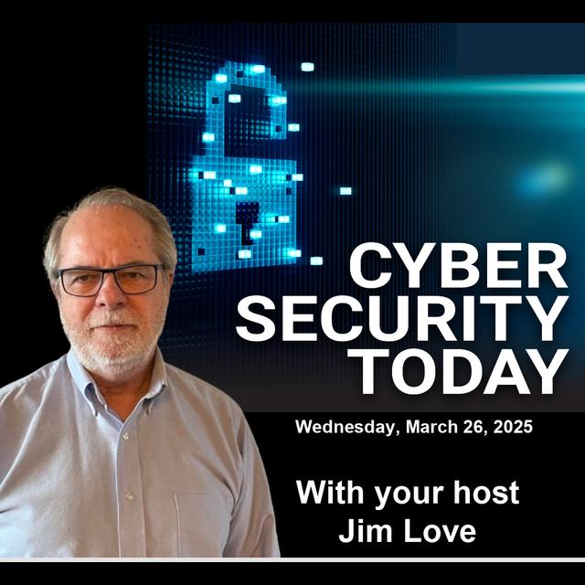 Oracle Denies Hack Despite Hacker's Evidence: Cyber Security Today for March 26, 2025 - podcast episode cover