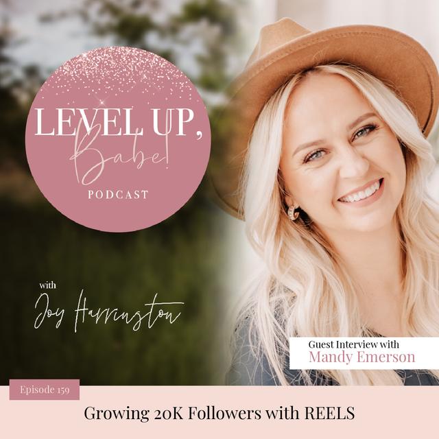 159. Growing 20K Followers with REELS with Mandy Emerson - podcast episode cover