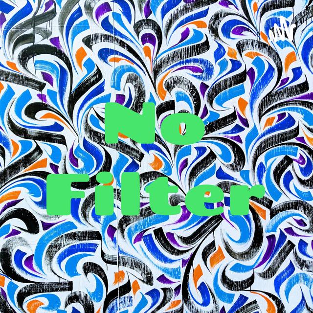 No Filter (Trailer) - podcast episode cover