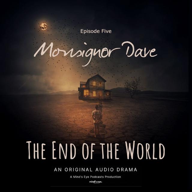 Episode 5: Monsignor Dave - podcast episode cover