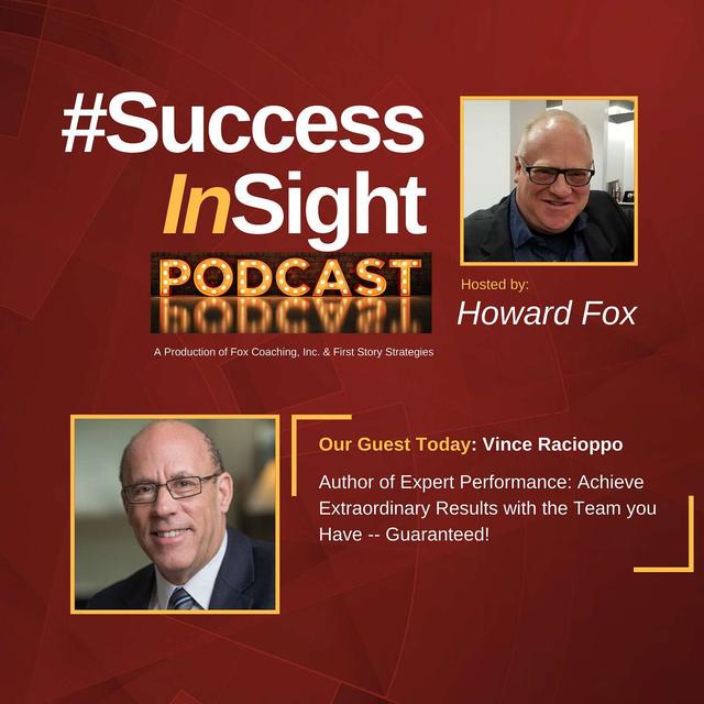 Vince Racioppo, Author of Expert Performance: Achieve Extraordinary Results with the Team you Have -- Guaranteed! - podcast episode cover