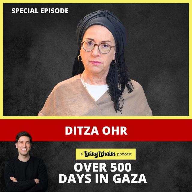 Ditza Ohr: Having Emunah While My Son Has Been a Hostage for Over 500 Days - podcast episode cover