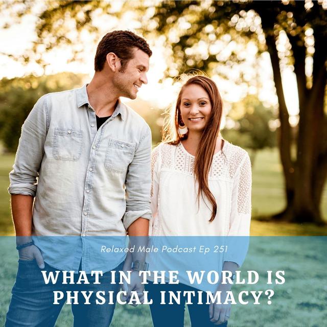 What in the World is Physical Intimacy? - podcast episode cover