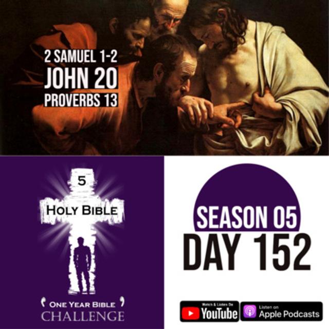 Day 152 | David hears of Saul's death | Jesus appears to his disciples - podcast episode cover