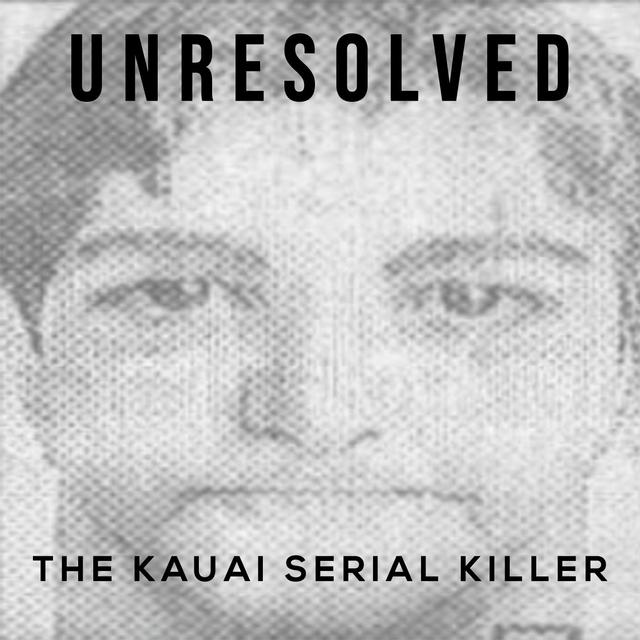 The Kauai Serial Killer - podcast episode cover