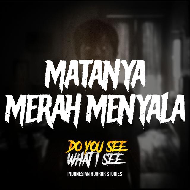 Matanya Merah Menyala | #1521 - podcast episode cover