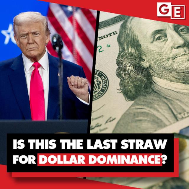 Is Trump the last straw for the dollar system? - podcast episode cover