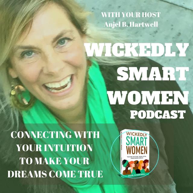 Connecting with Your Intuition to Make Your Dreams Come True - podcast episode cover