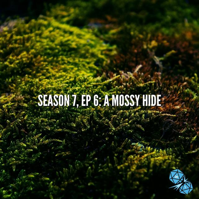 A Mossy Hide (S7, E6) - podcast episode cover