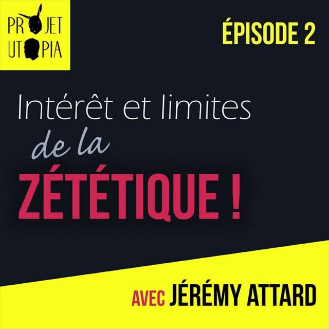 Zététique : intérêt et limites ep.2 - Jérémy Attard - podcast episode cover