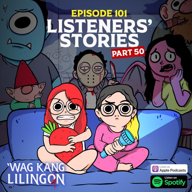 EPISODE 101: Listeners' Stories Part 50 - podcast episode cover