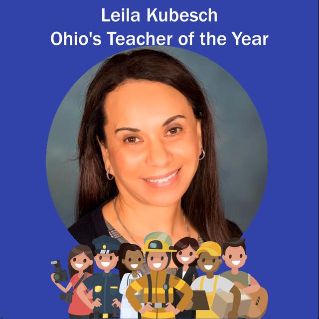 120: 2020 Ohio's Teacher of the Year Leila Kubesch - podcast episode cover