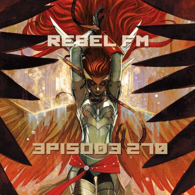 Rebel FM Episode 270 - 10/09/2015 - podcast episode cover