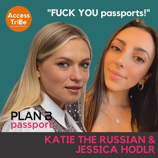 AT12 - Katie the Russian and Jessica Hodlr, Plan B Passport - podcast episode cover