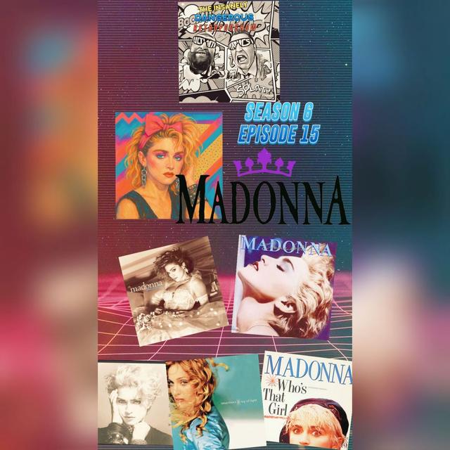 Season 6 Episode 15 - Madonna in the 80s and 90s - podcast episode cover