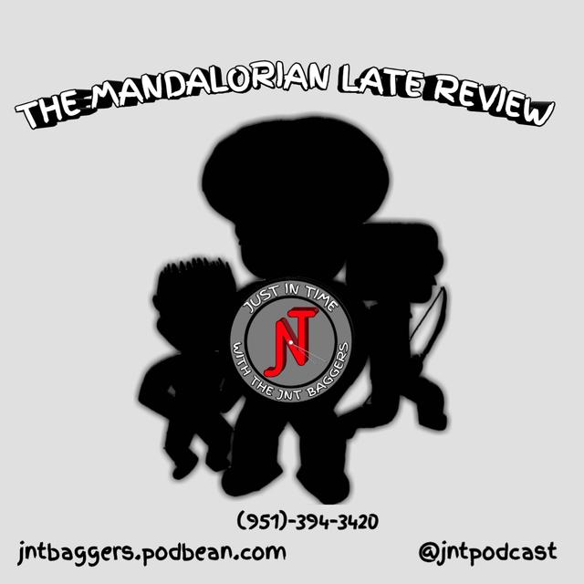 The Mandalorian-- Late Review - podcast episode cover