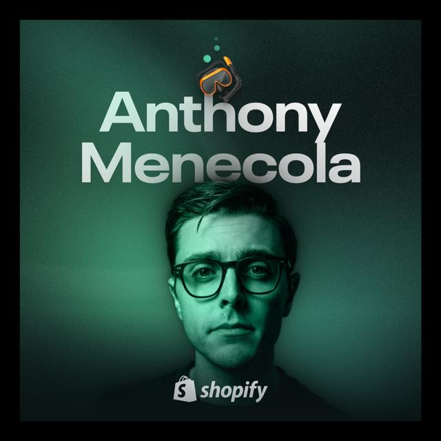 Anthony Menecola - Insights from a staff designer at Shopify - podcast episode cover