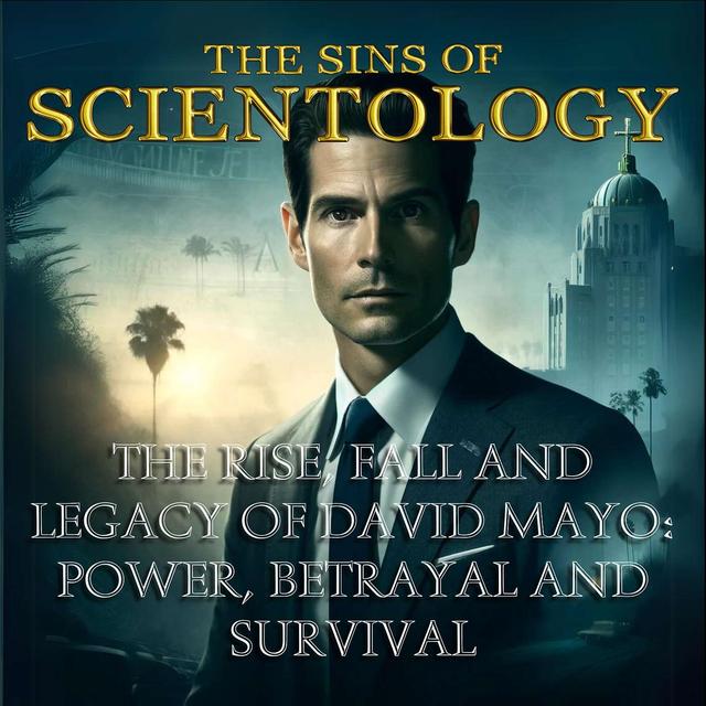 The Rise, Fall, and Legacy of David Mayo: Power Betrayal and Survival - podcast episode cover