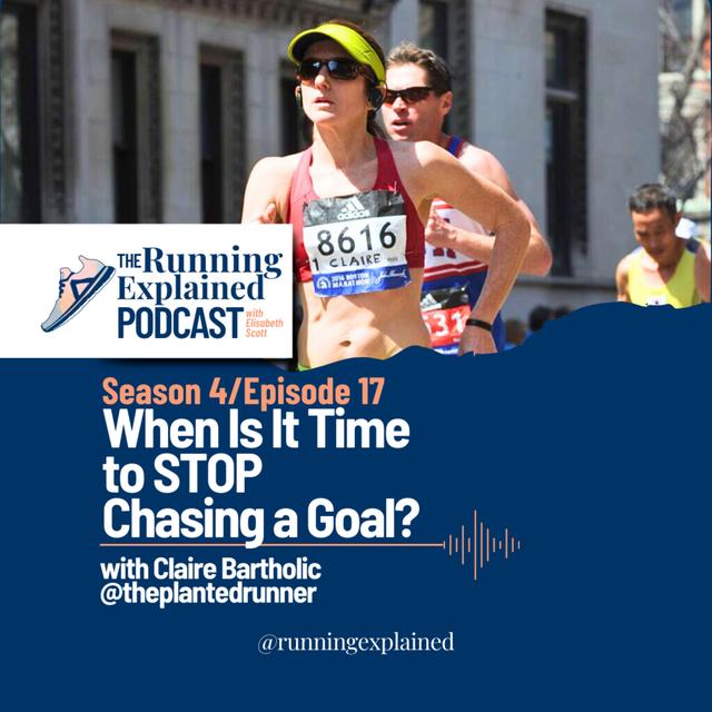 s4/e17 When Is It Time to STOP Chasing a Goal? with Claire Bartholic @theplantedrunner - podcast episode cover