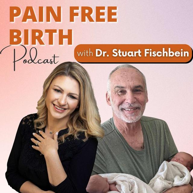 #9 | The Medical Model vs. The Midwifery Model: Expert Interview with Dr. Stuart Fischbein - podcast episode cover