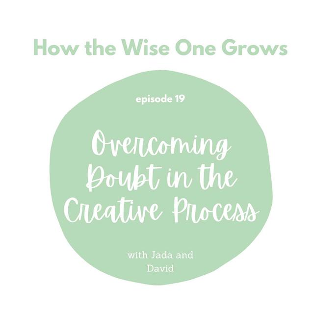 Overcoming Doubt in the Creative Process with Jada and David Parrish (19) - podcast episode cover